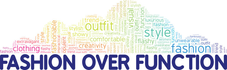 Fashion Over Function word cloud conceptual design isolated on white background.
