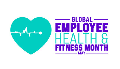 May is Global Employee Health and Fitness Month background template. Holiday concept. use to background, banner, placard, card, and poster design template with text inscription and standard color.
