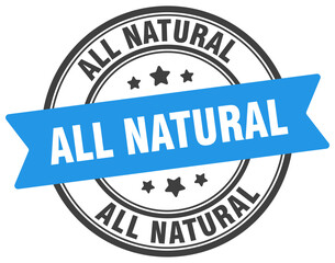 all natural stamp. all natural label on transparent background. round sign