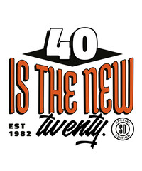 40 Is The New Twenty Est 1982 Celebration Milestone