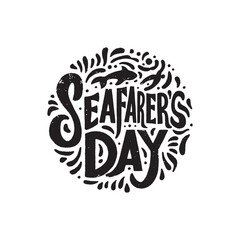 Obraz premium A black and white logo for Seafarers Day. The logo is a circle with a fish on it. The word Seafarers is written in cursive letters around the circle