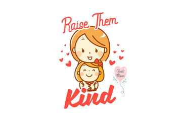 Raise Them Kind (PNG 10800x7200)