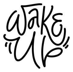 Wake Up black text. Modern morning motivation calligraphy. Hand lettering inscription. Vector illustration - 782058526