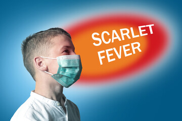 Little boy in a medical mask on a bright background with inscription SCARLET FEVER.