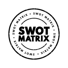 SWOT matrix is a strategic planning tool used to identify and analyze the Strengths, Weaknesses, Opportunities, and Threats related to a business, project, or situation, text concept stamp