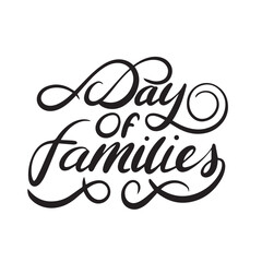International Day of Families text. Hand drawn vector art.