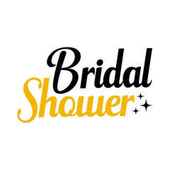 Bridal shower typography design on plain white transparent isolated background for card, shirt, hoodie, sweatshirt, apparel, tag, mug, icon, poster or badge