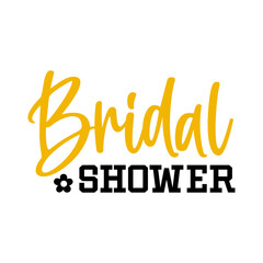 Bridal shower typography design on plain white transparent isolated background for card, shirt, hoodie, sweatshirt, apparel, tag, mug, icon, poster or badge