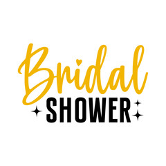 Bridal shower typography design on plain white transparent isolated background for card, shirt, hoodie, sweatshirt, apparel, tag, mug, icon, poster or badge © AllYearRoundDesigns