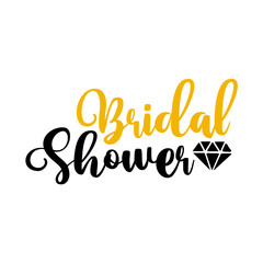 Bridal shower typography design on plain white transparent isolated background for card, shirt, hoodie, sweatshirt, apparel, tag, mug, icon, poster or badge
