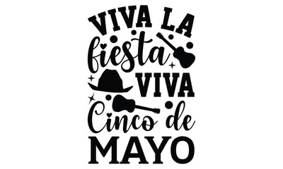 Viva la fiesta viva Cinco de Mayo - Cinco de Mayo t shirt design, svg Files for Cutting Cricut and Silhouette,
card, Hand drawn lettering phrase, Calligraphy t shirt design, isolated on Green backgrou