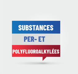 PFAS - perfluoroalkylés et polyfluoroalkylés - 782307338