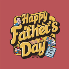 Happy fathers day retro typography customized vector illustration design