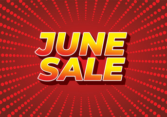 June sale. Text effect in 3 dimensions style with eye catching colors