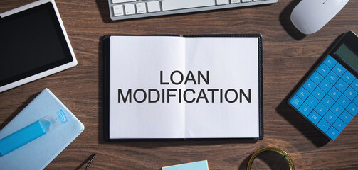 Concept of Loan Modification. Business. Finance. Agreement