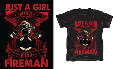 typography just a girl in love with a fireman t shirt