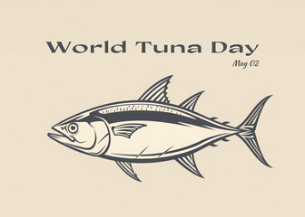 An elegant minimalist poster for World Tuna Day with a stylized fish illustration, set against a neutral background