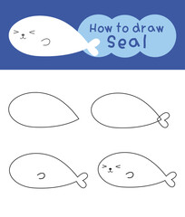 How to draw seal cartoon step by step for kid book, coloring book and education