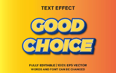Vector good choice editable text effect