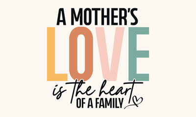 Mother's Day t-shirt design, Mother's day svg, Mother's Day poster background, Mom t-shirt, Mother's Day vector 