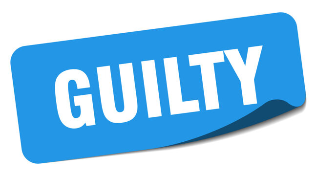 guilty sticker. guilty label