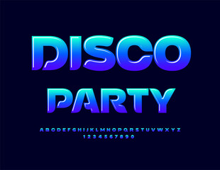 Vector advertising poster Disco Party. Creative Glossy Font. Trendy Alphabet Letters and Numbers set.
