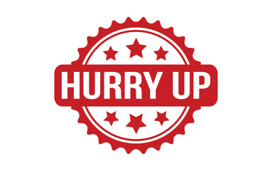 Hurry Up rubber grunge stamp seal vector