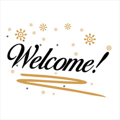 Welcome. Beautiful greeting card poster, calligraphy black text word golden star fireworks. Hand drawn, design elements. Handwritten modern brush lettering, white background isolated vector © ASHFAQ