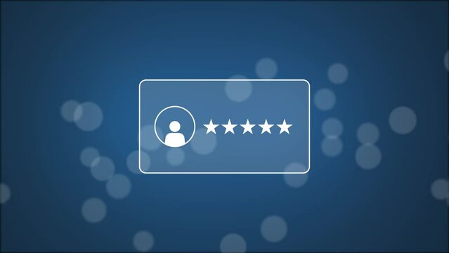 An animated customer review, feedback with five stars in the blue background with blurred white particles. Customer, business concept.