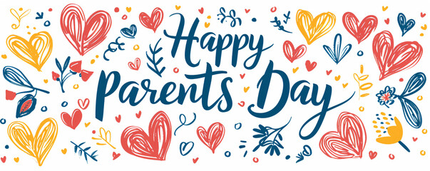 Greeting card, banner or poster for happy Parents day with text inscription. Calligraphy text with hearts and flowers on white background. Brush lettering - obrazy, fototapety, plakaty