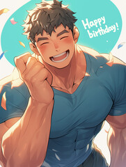 Happy birthday, muscular man, handsome guy, anime, celebration, birthday wishes, birthday cake, birthday card, birthday message, bodybuilder, gym