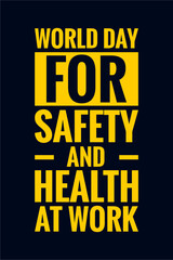 World day for Safety and Health at Work