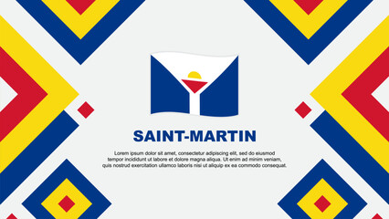 Saint Martin Flag Abstract Background Design Template. Saint Martin Independence Day Banner Wallpaper Vector Illustration. Saint Martin Template