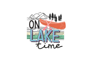 On Lake time Sublimation T shirt design