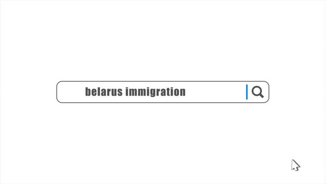 Belarus Immigration in Search Animation. Internet Browser Searching