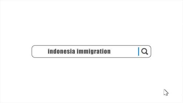 Indonesia Immigration in Search Animation. Internet Browser Searching