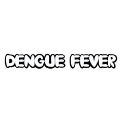 Dengue fever 