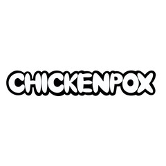 Chickenpox
