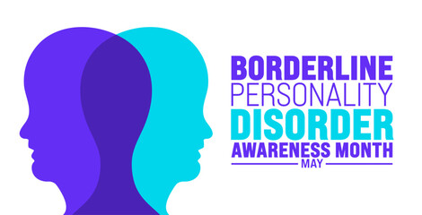 May is Borderline Personality Disorder Awareness Month background template. Holiday concept. use to background, banner, placard, card, and poster design template with text inscription