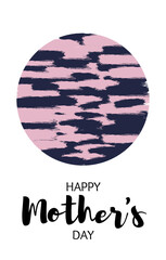 Happy mother's day. Vector banner, card, poster with round brush. Lettering Happy mother's day. Greeting for social media.