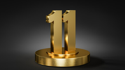 The number 11 on a pedestal / podium in golden color in front of dark background with spot light.