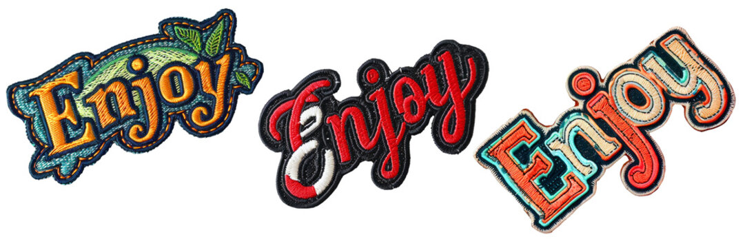Enjoy text embroidered patch badge set on transparent background