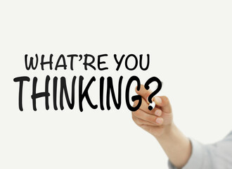 What are you thinking?