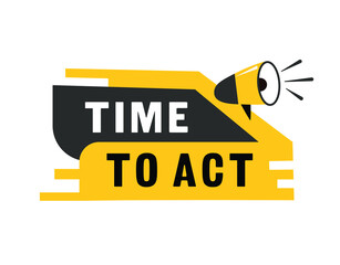 time to act speech bubble icon modern style. Banner design for business, marketing. Vector label.