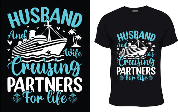 Husband and wife cruising partners for life colorful graphic t shirt trendy design