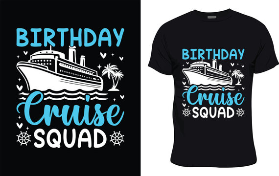 Birthday cruise squad colorful graphic t shirt trendy design