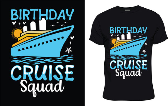 Birthday cruise squad colorful graphic t shirt trendy design
