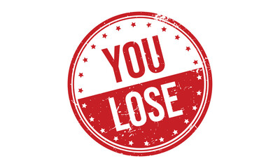 You Lose Rubber Stamp Seal Vector