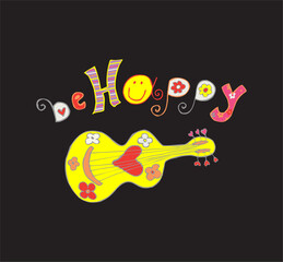 Be happy typography slogan for t shirt printing, tee graphic design. 