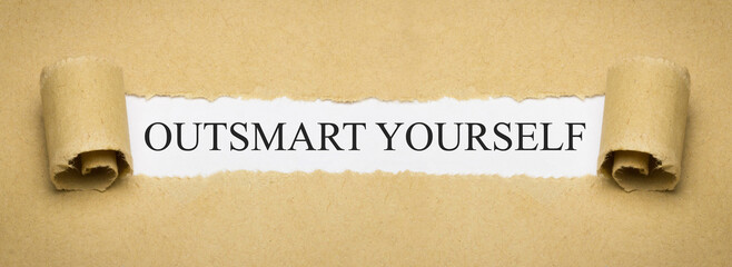 outsmart yourself